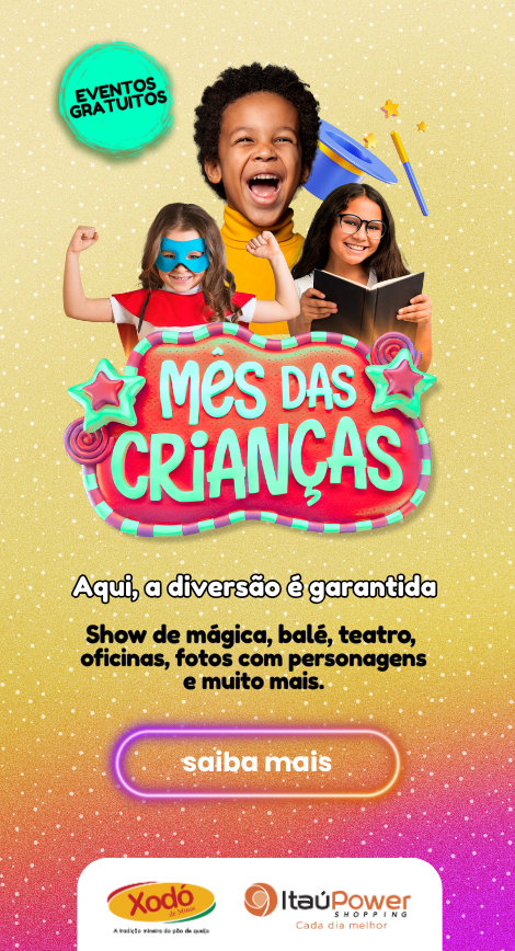 Dia das Crianças ItaúPower Shopping 2025